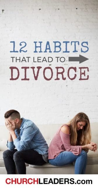 12 Habits That Lead to Divorce ... and How to Avoid Them!